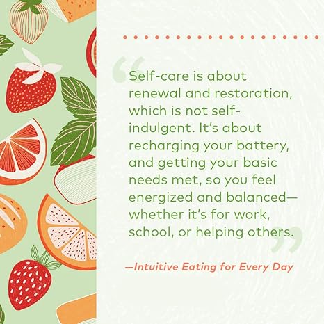 Intuitive Eating for Every Day: 365 Daily Practices & Inspirations to Rediscover the Pleasures of Eating Evelyn Tribole - RIZZOLI 