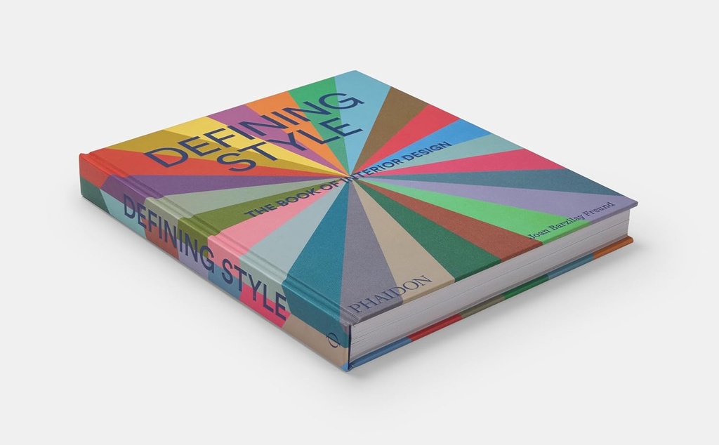  Defining Style: The Book of Interior Design