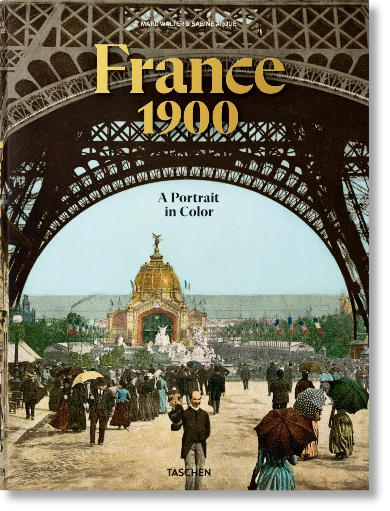 France 1900. A Portrait in Color - TASCHEN
