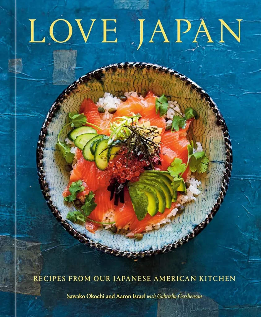 Love Japan: Recipes from our Japanese American Kitchen