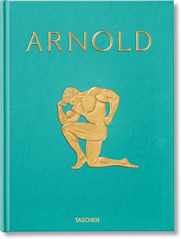 ARNOLD: Arnold schwarzenegger's journey - TASCHEN