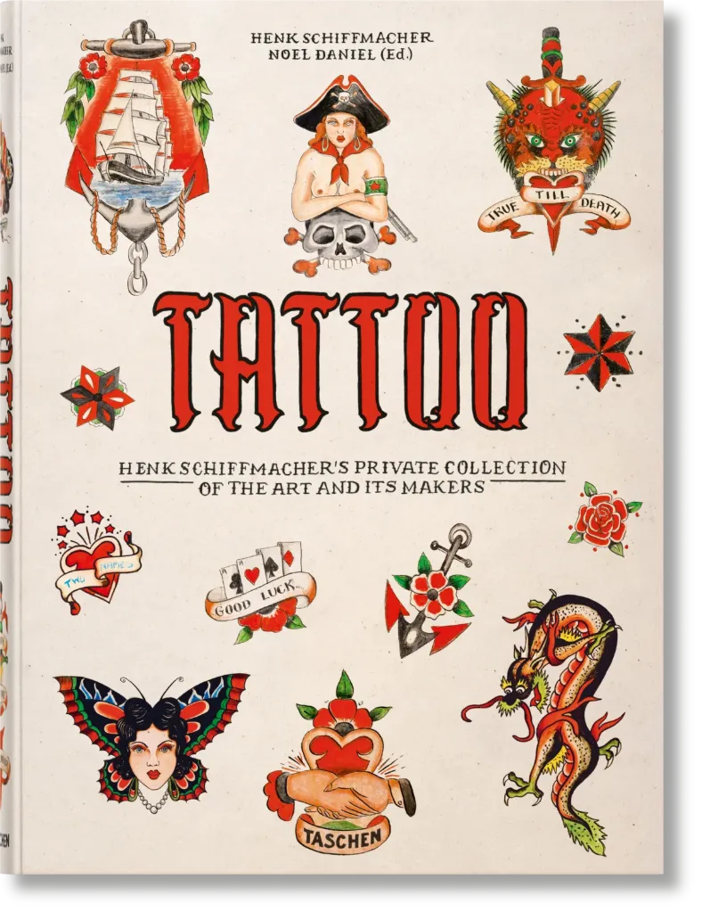 TATTOO. Henk Schiffmacher’s Private Collection - TASCHEN
