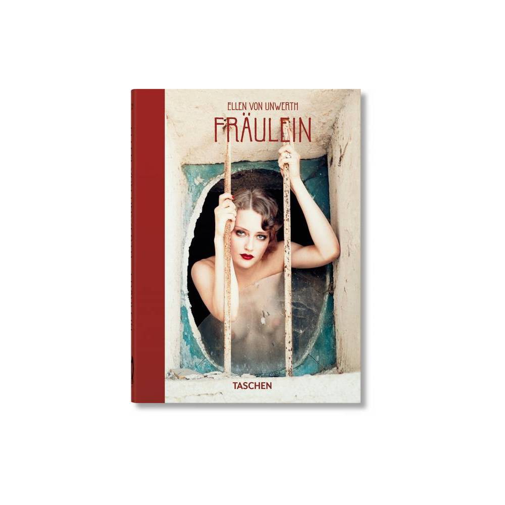 Ellen von Unwerth. Fräulein. 40th Ed. - TASCHEN