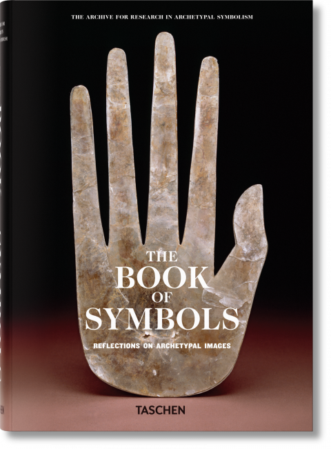 The Book of Symbols. Reflections on Archetypal Images - TASCHEN