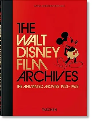 The Walt Disney Film Archives: The Animated Movies 1921–1968. 45th Ed. (45th Edition) - TASCHEN
