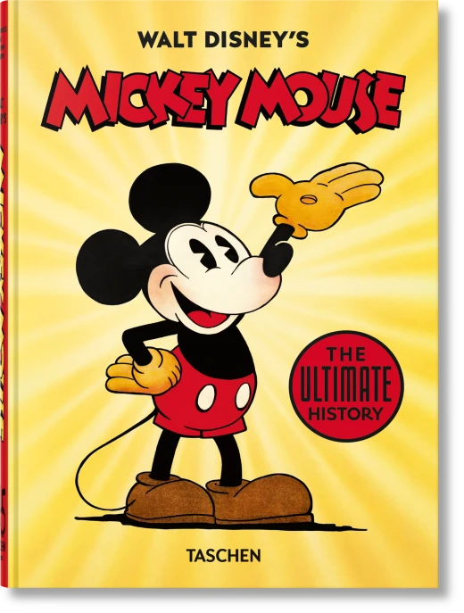 Walt Disney's Mickey Mouse: The Ultimate History. 45th Ed. - TASCHEN