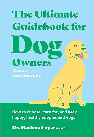 The Ultimate Guidebook for Dog Owners