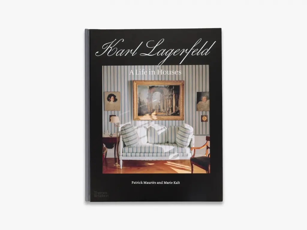 Karl Lagerfeld A Life in Houses - THAMES & HUDSON