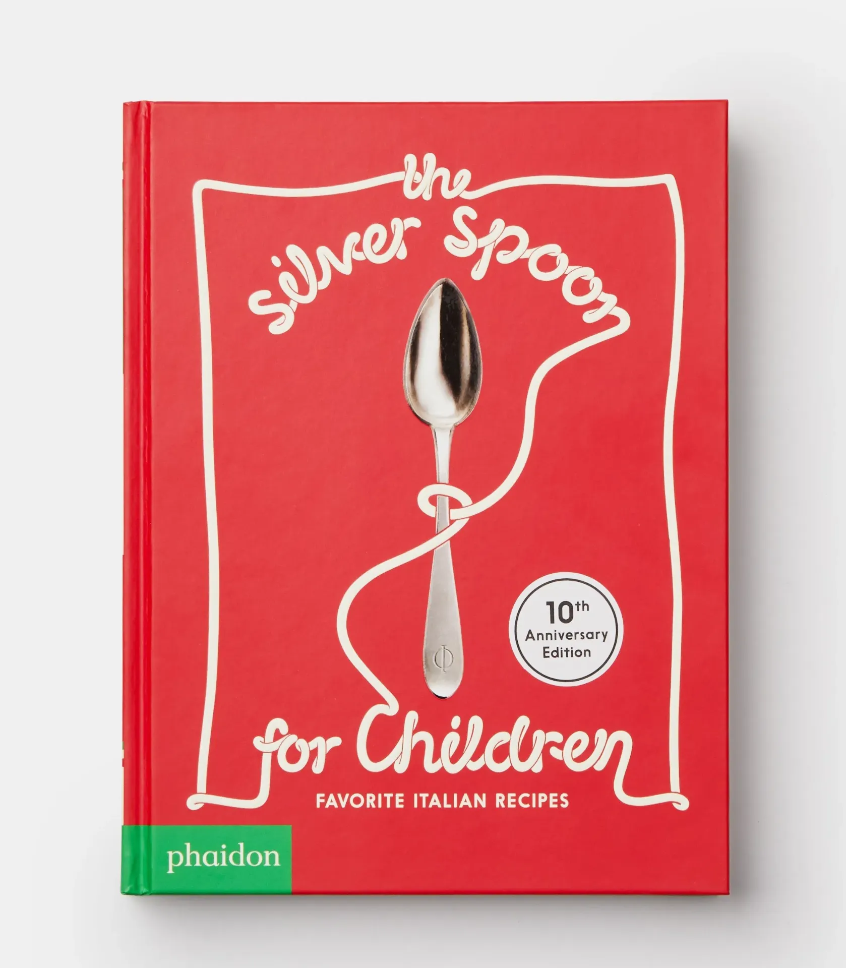 The Silver Spoon for Children New Edition: Favorite Italian Recipes 