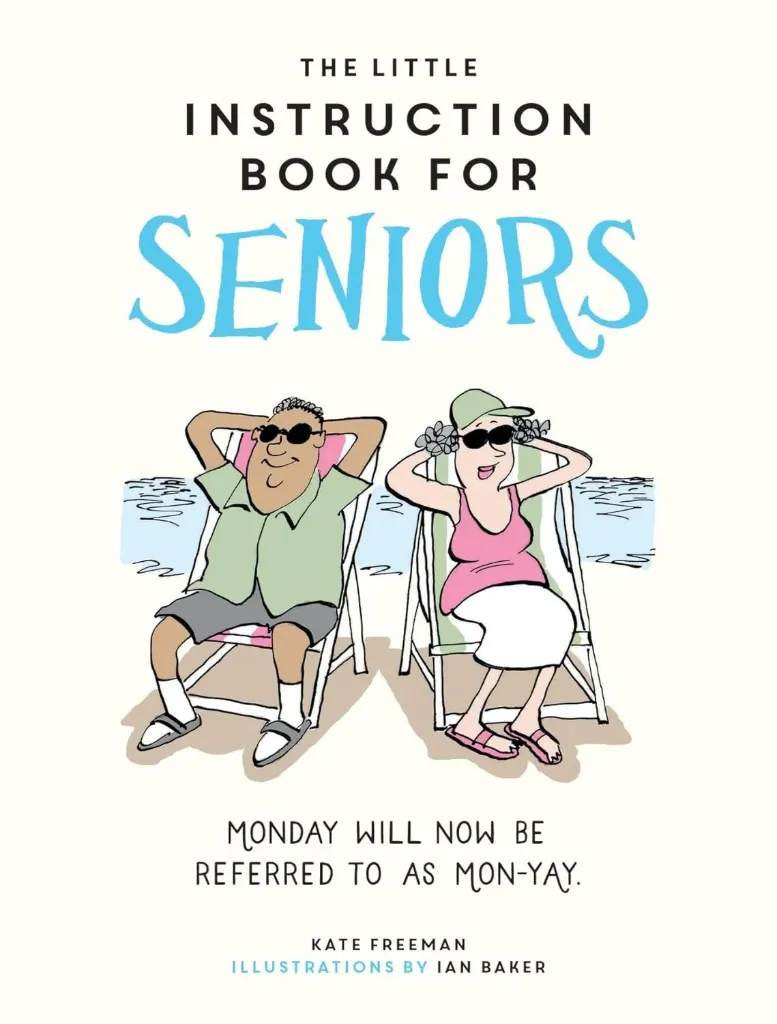 The Little Instruction Book for Seniors