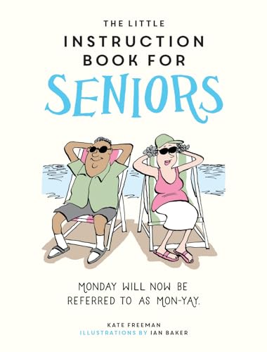 The Little Instruction Book for Seniors