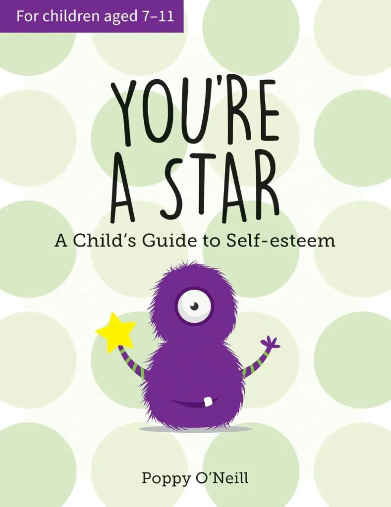 You're a Star: A Child’s Guide to Self-Esteem 