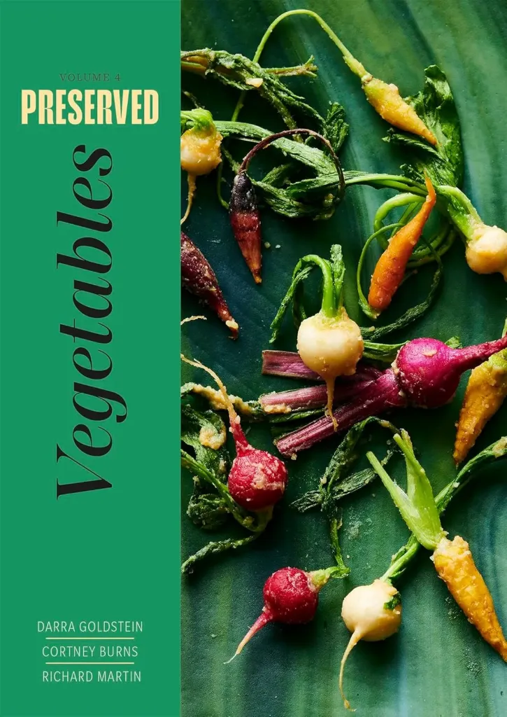 Preserved Vegetables: 25 Recipes