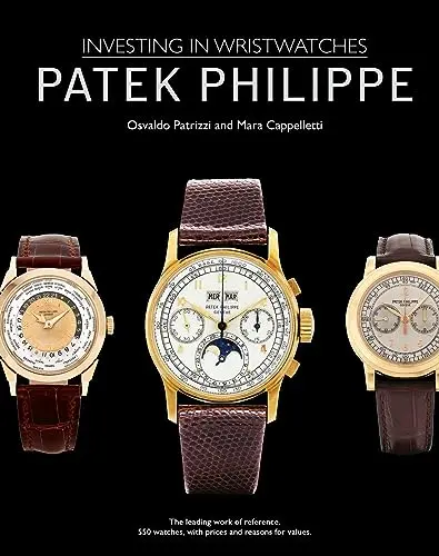 Patek Philippe : Investing in Wristwatches 