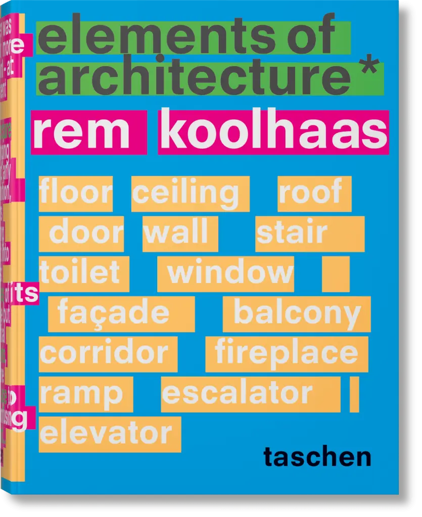 Koolhaas. Elements of Architecture - TASCHEN