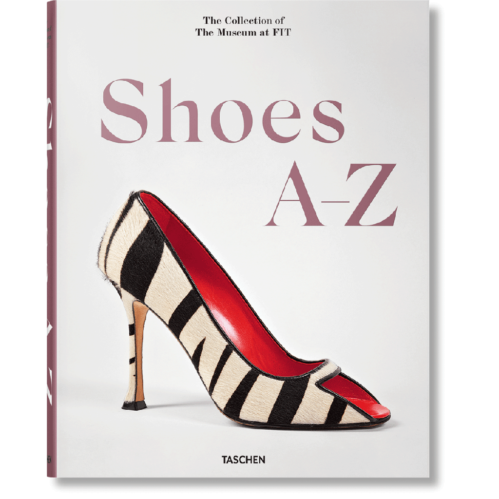 Shoes A–Z. The Collection of The Museum at FIT - TASCHEN