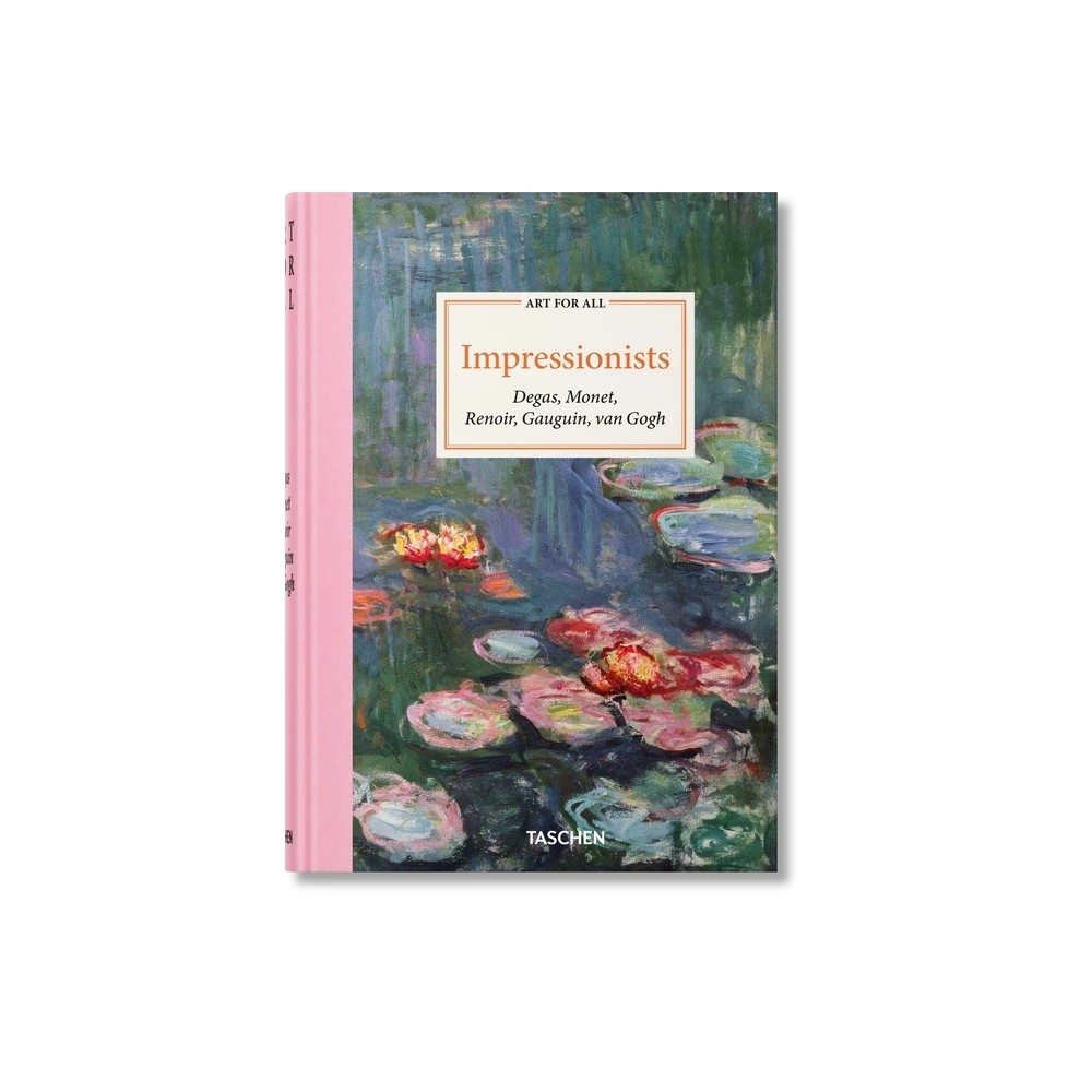 Art for All. Impressionists - TASCHEN