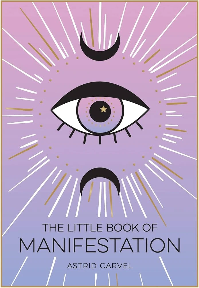 The Little Book of Manifestation