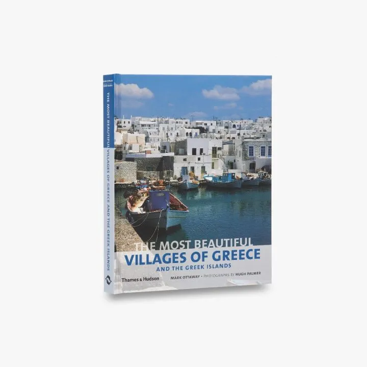 The Most Beautiful Villages of Greece and the Greek Islands - THAMES & HUDSON