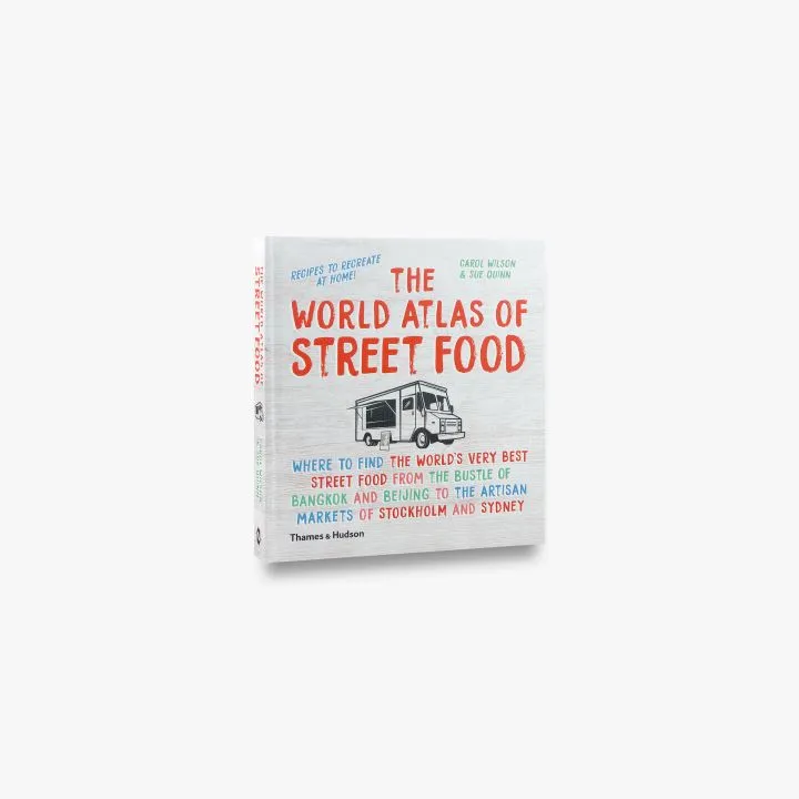 The World Atlas of Street Food - THAMES & HUDSON