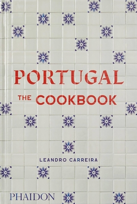 Portugal: The Cookbook - RIZZOLI