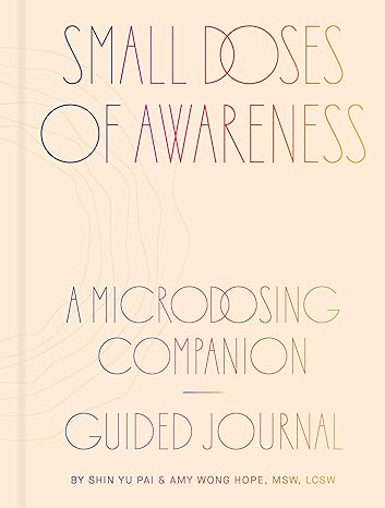 Small Doses of Awareness: A Microdosing Companion―Guided Journal Diary - RIZZOLI