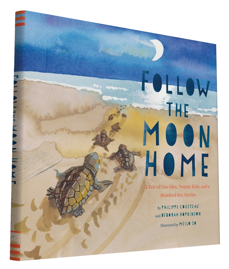 Follow the Moon Home: A Tale of One Idea, Twenty Kids, and a Hundred Sea Turtles - RIZZOLI 