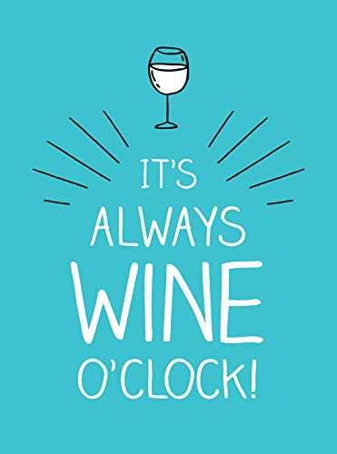 It's Always Wine O'Clock - RIZZOLI