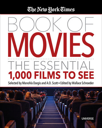 The New York Times Book of Movies: The Essential 1,000 Films to See - RIZZOLI