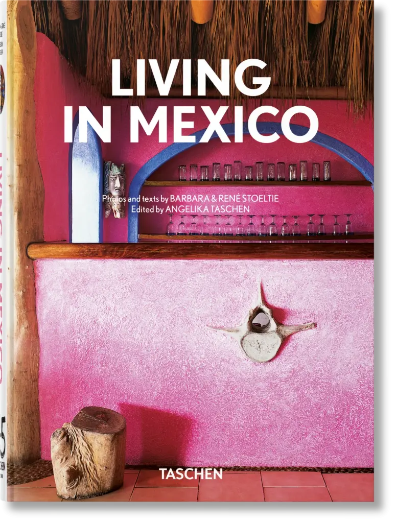Living in Mexico. 45th Ed. - TASCHEN